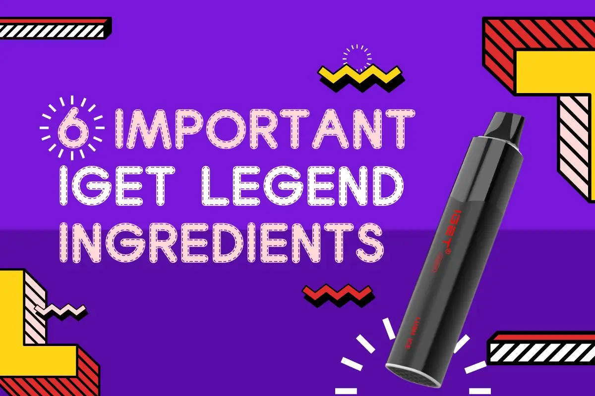 6 important iget legend ingredients display