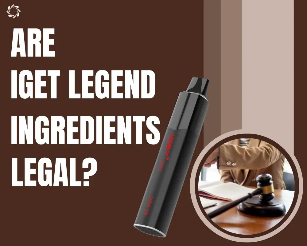 iget legend ingredients: are iget legend ingredients legal