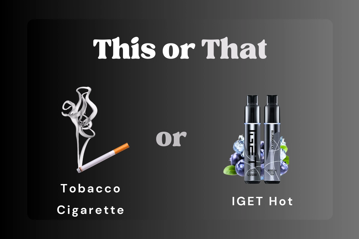IGET Hot nicotine tobacco cigarette vs IGET Hot