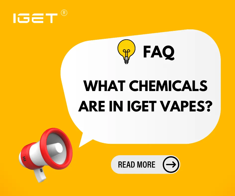 What Chemicals Are In IGET Vapes