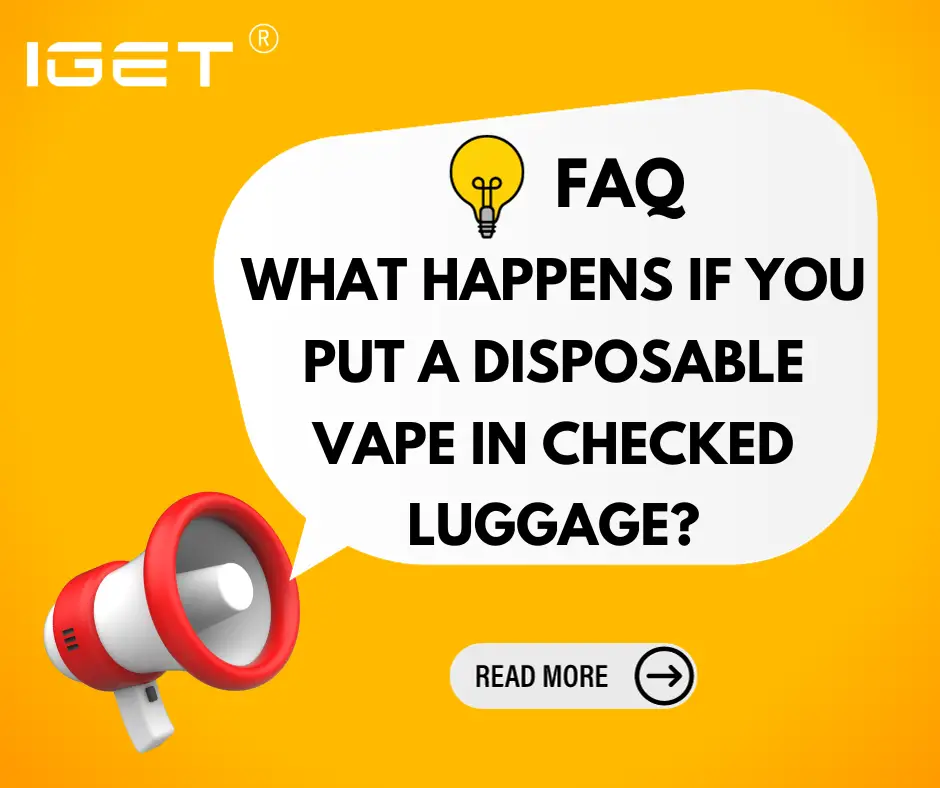 what happens if you put a disposable vape in checked luggage