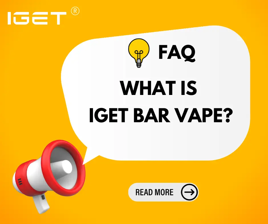 What Is IGET Bar Vape